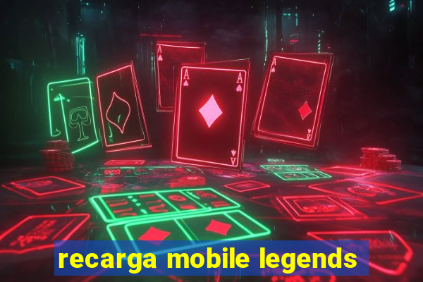 recarga mobile legends